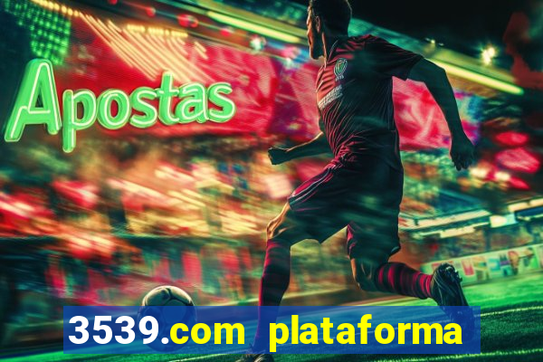 3539.com plataforma de jogos